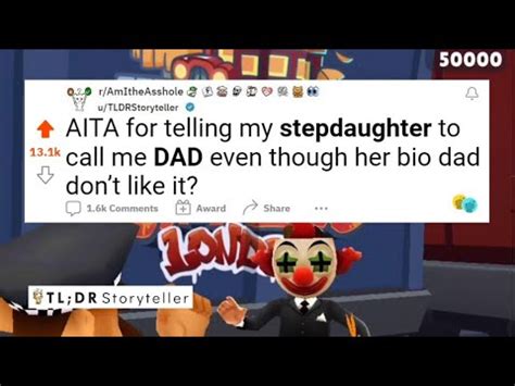 stepdaughter crush|AITA for telling my stepdaughter’s bio dad he’s not a real dad